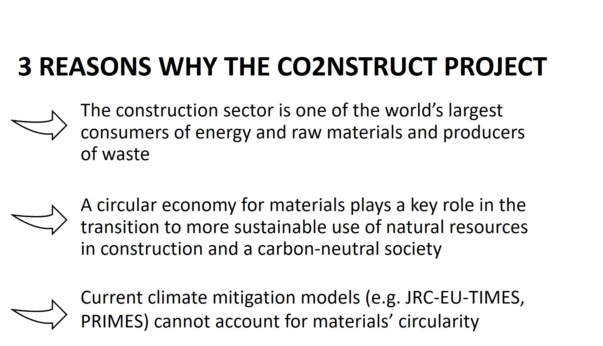 List enumerating the reasons the CO2nstruct project should be fruitful